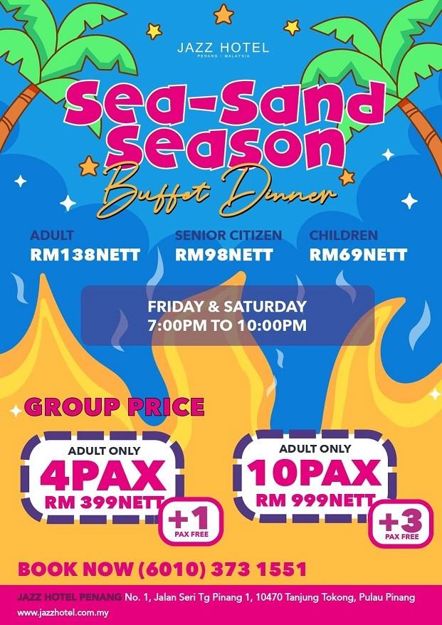 Sea-Sand Season Buffet Dinner by Jazz Hotel
